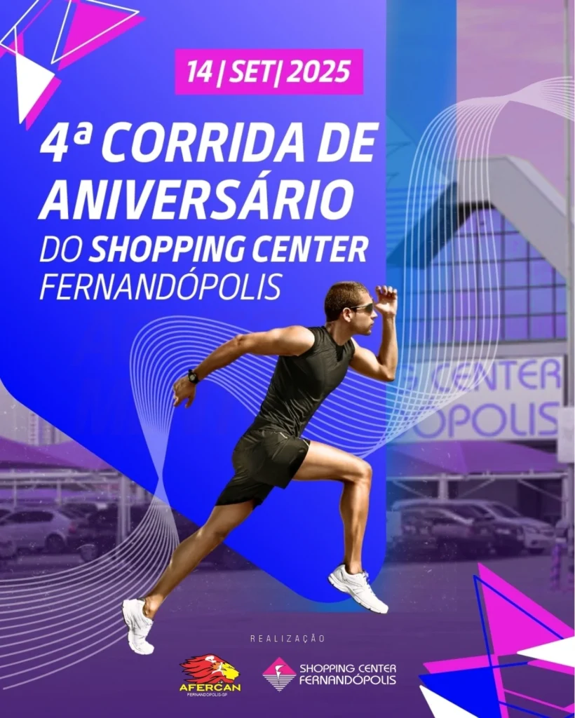 4ª CORRIDA DE ANIVERSÁRIO SHOPPING CENTER - FERNANDÓPOLIS-SP